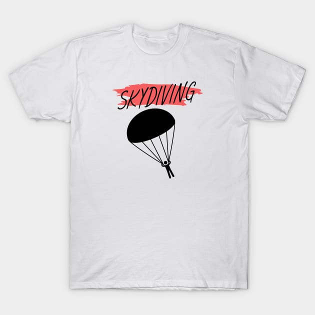 Skydiving T-Shirt by maxcode